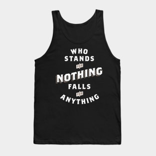 Who Stands For Nothing Falls For Anything Tank Top